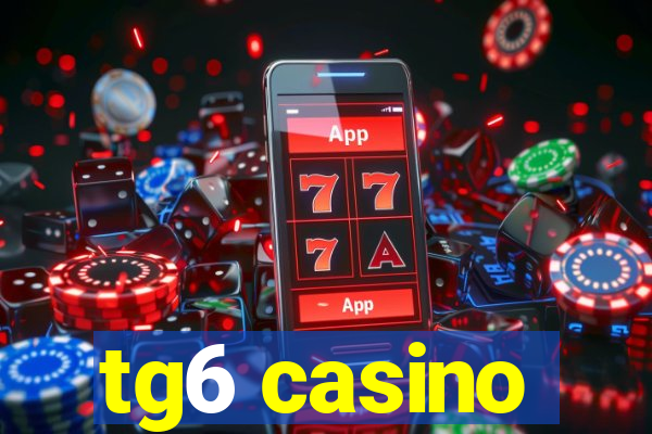 tg6 casino